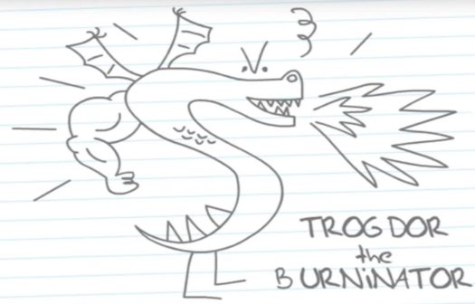 Trogdor the Burninator